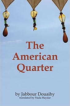 The American Quarter by Jabbour Douaihy